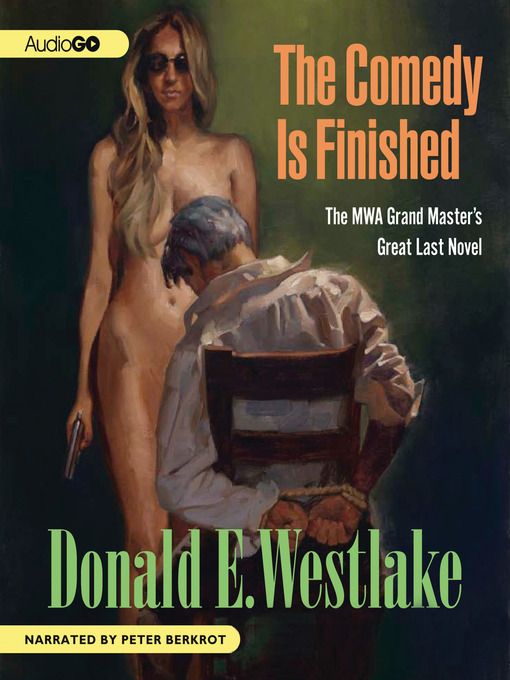 Title details for The Comedy is Finished by Donald E. Westlake - Available